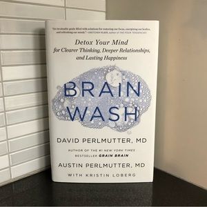 Brain Wash: Detox Your Mind hardcover